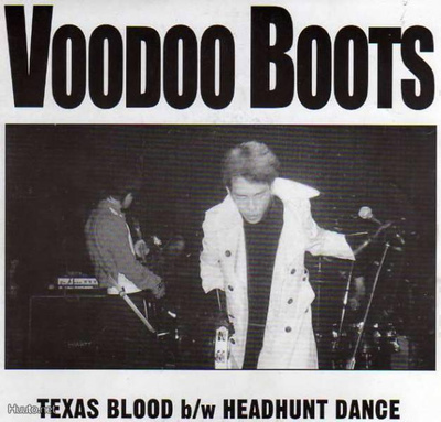 VOODOO BOOTS texas blood / headhunt dance 4 -1999- ..japani