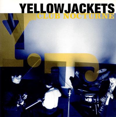 Yellowjackets - Club Nocturne (CD) MINT!!
