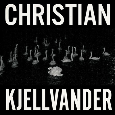 CHRISTIAN KJELLVANDER I Saw Her From Here / I Saw Here From