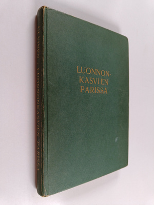 Arvi Ulvinen : Luonnonkasvien parissa : retkeilyopas nuor...