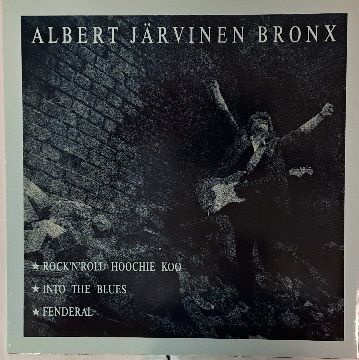 Albert Järvinen Bronx Rock 'n' Roll Hoochie Koo12" Maxi 1989
