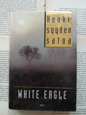 White Eagle - Henkisyyden satoa (sid.)
