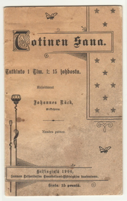 Johannes Bäck : Totinen sana 1906 (6. painos)