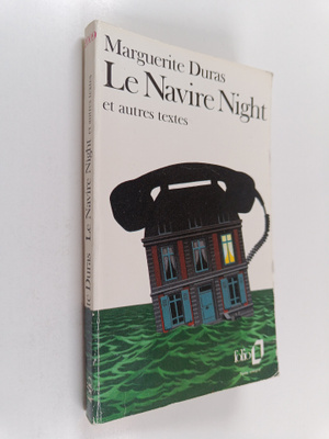 Marguerite Duras : Le navire night