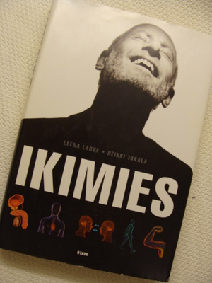 ikimies  lEENA LARVA - hEIKKI tAKALA