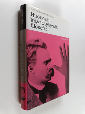Mel Thompson ym. : Huonosti käyttäytyvät filosofit