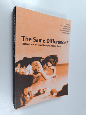 Eeva Anttila : The same difference? : ethical and politic...