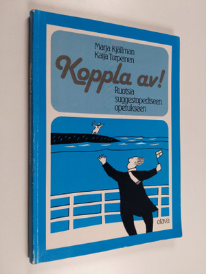 Marja Kjällman : Koppla av! : ruotsia suggestopediseen op...