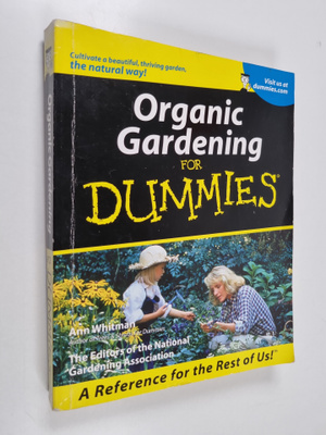 Ann Whitman ym. : Organic Gardening For Dummies?