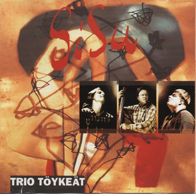 Trio Töykeät - Sisu (CD) KUIN UUSI!!