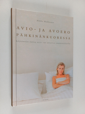 Mikko Makkonen : Avio- ja avoero pähkinänkuoressa : käytä...