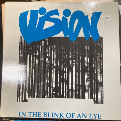 Vision - In The Blink Of An Eye (US/1989) LP