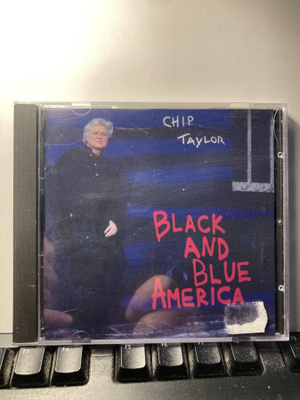 CHIP TAYLOR: Black And Blue America, CD