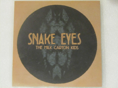 The Milk Carton Kids • Snake Eyes PROMO CDr-Single