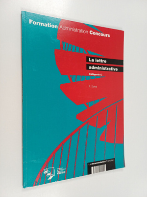 F. Delval : La Lettre administrative - categorie C, forma...