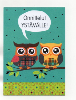 "ONNITTELUT YSTÄVÄLLE!" -KORTTI /Karto