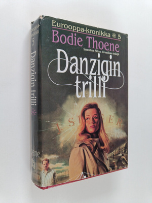 Bodie Thoene : Danzigin trilli