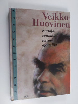 Tero Liukkonen : Veikko Huovinen : kertoja, veitikka, toi...