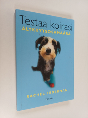 Rachel Federman : Testaa koirasi älykkyysosamäärä