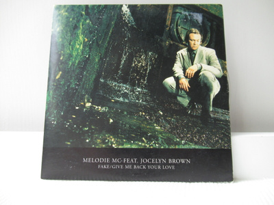 MELODIE MC FEATURING JOCELYN BROWN - FAKE / GIVE ME BACK YOU