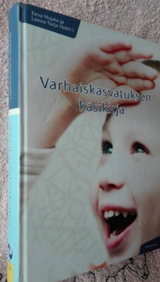 Hujala ym: Varjhaiskasvatuksen käsikirja (2011)