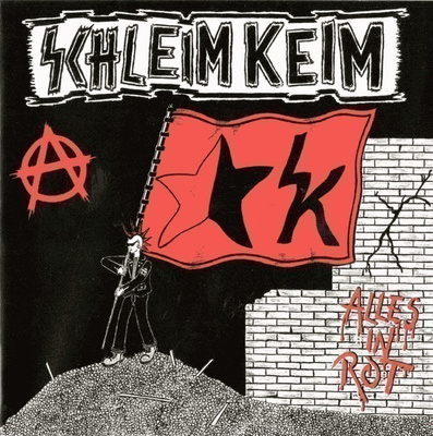 SCHLEIM KEIM - ALLES IN ROT 7"