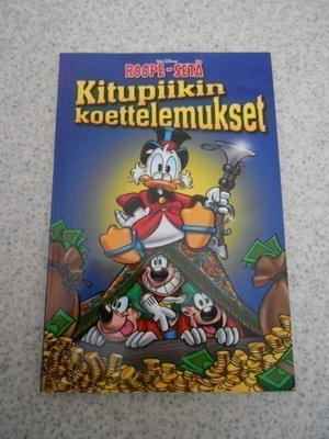 Roope-Setä - Kitupiikin koettelemukset
