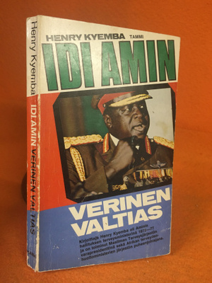 Kyemba Henry: Idi Amin -Verinen valtias