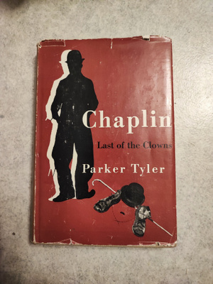 Chaplin Last of The Clowns Parker Tyler