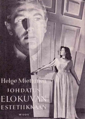 Helge Miettunen: Johdatus elokuvan estetiikkaan