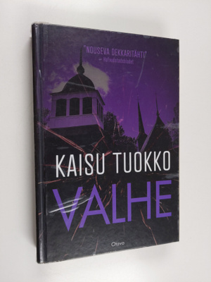 Kaisu Tuokko : Valhe