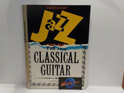 JAZZ FOR THE CLASSICAL GUITAR NUOTTIKIRJA