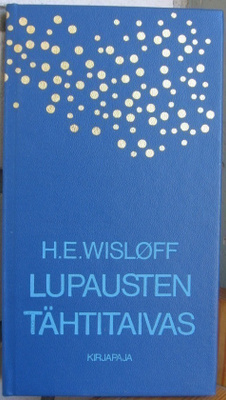 H. E. Wislöff: Lupausten tähtitaivas, Kirjapaja. 4p.