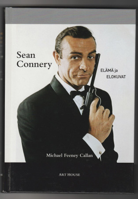 Michael Fleeney Callan: Sean Connery * Elämä ja Elokuvat