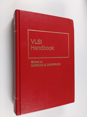 Norman G. Einspruch : VLSI handbook