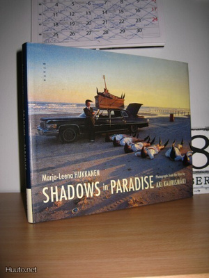 Marja-Leena Hukkanen: Shadows in paradise (Aki Kaurismäki)