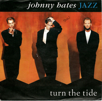 JOHNNY HATES JAZZ: Turn The Tide / Breaking Point  7"kk