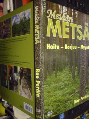 Rae Perälä : Meidän metsä ( 2 uud. p. 2015 ) SIS.PK !