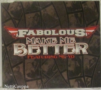 Fabolous Feat. Ne-Yo • Make Me Better PROMO CD-Single
