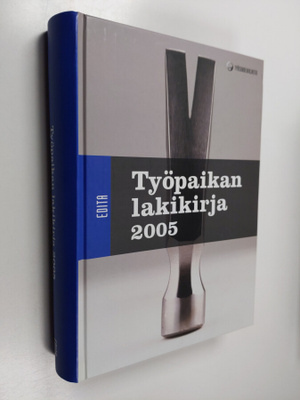 Työpaikan lakikirja 2005