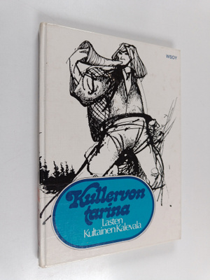 Aili (toim.) Konttinen : Lasten kultainen Kalevala 5 : Ku...