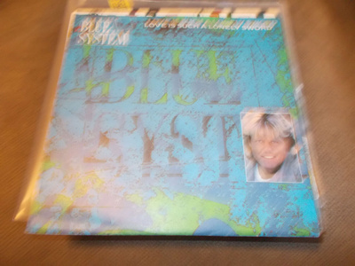7 " BLUE SYSTEM ** LOVE IS SUCH A LONELY SWORD **