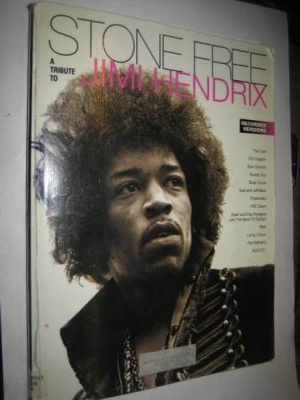 Jimi Hendrix: Stone Free tribute to...