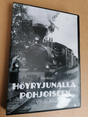 Äänikirja Höyryjunalla Pohjoiseen