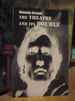Antonin Artaud - Theatre and its Double - Uusi