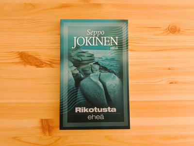 Seppo Jokinen: Rikotusta eheä