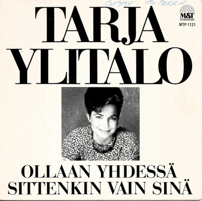 TARJA YLITALO: Ollaan Yhdessä / Sittenkin Vain Si  7" kannet