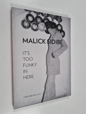 Malick Sidibe - It's Too Funky in Here