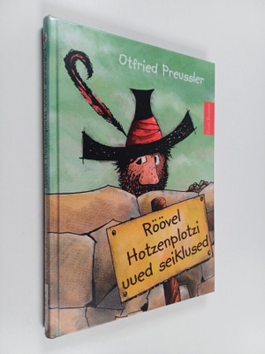 Otfried Preussler : Röövel Hotzenplotzi uued seiklused