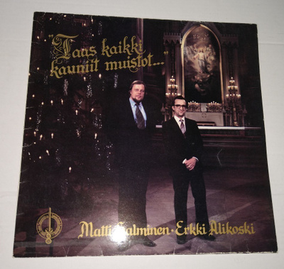 MATTI SALMINEN ERKKI ALIKOSKI TAAS KAIKKI KAUNIIT MUISTOT LP